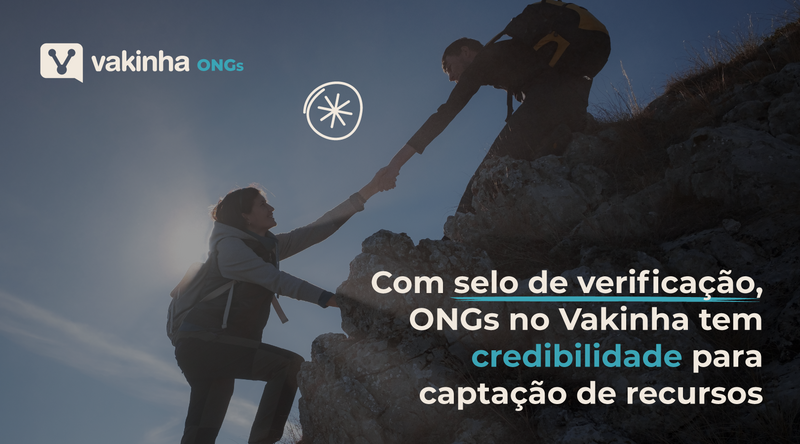 Com selo de verificação, ONGs no Vakinha tem credibilidade para captação de recursos