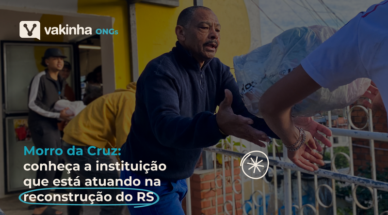 Morro da Cruz: conheça a instituição que está atuando na reconstrução do RS