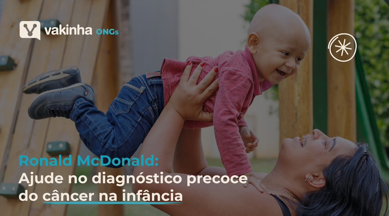 Ronald McDonald: ajude no diagnóstico precoce do câncer na infância